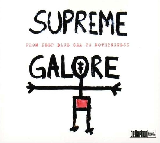 Supreme Galore · From Deep Blue Sea To Nothingness (CD) (2015)