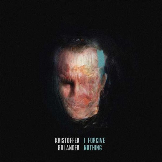 Cover for Kristoffer Bolander · I Forgive Nothing (LP) (2015)