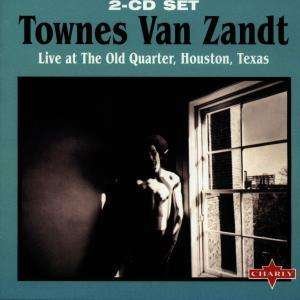 Cover for Townes Van Zandt · Live At The Old Quarter, Houston, Texas (CD)