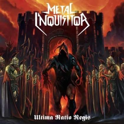 Ultima Ratio Regis - Metal Inquisitor  - Música - MASSACRE - 4028466128423 - 10 de março de 2014