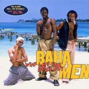 Cover for Baha Men · Who Let The Dogs Out (CD)