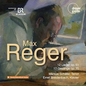 Cover for Reger / Schafer / Breidenbach · 12 Lieder 17 Gesange (CD) (2023)