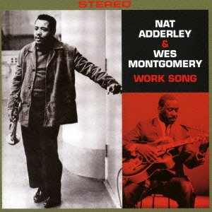 Cover for Nat Adderley · Work Song (CD) [Japan Import edition] (2016)