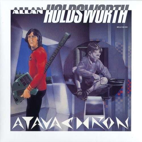 Cover for Allan Holdsworth · Atavachron (CD) (2014)