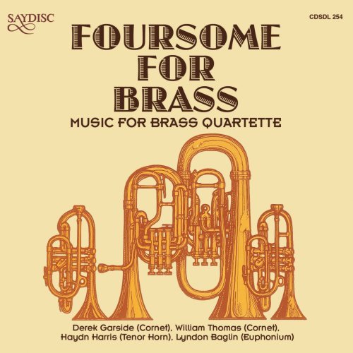 Foursome for Brass: Music for Brass Quartette / Va - Foursome for Brass: Music for Brass Quartette / Va - Muziek - SAYDISC - 5013133425423 - 29 januari 2008