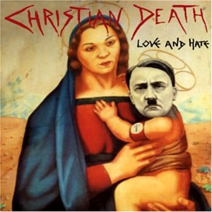 Cover for Christian Death · Love And Hate (CD) [Enhanced edition] (2001)