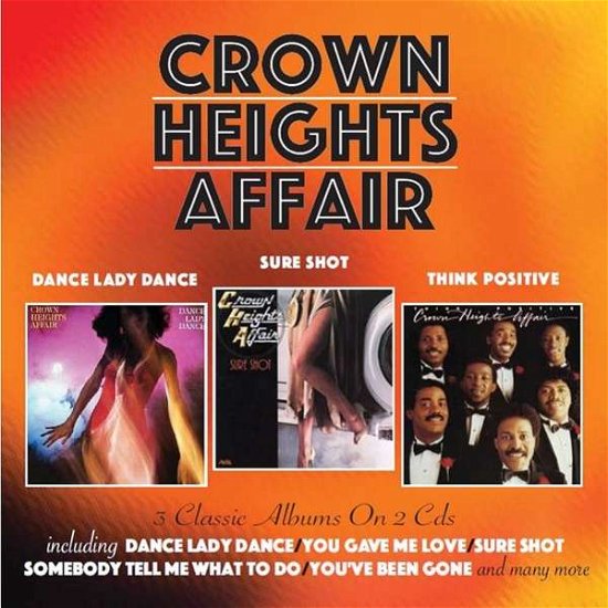 Cover for Crown Heights Affair · Dance Lady Dance / Sure Shot / Think Positive (CD) (2018)