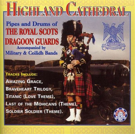 Cover for Royal Scots Dragoon Guards · Highland Cathedral (CD) (2017)