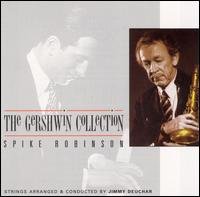Gershwin Collection - Spike Robinson - Music - Hep Records - 5016275120423 - December 7, 1995