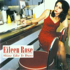 Cover for Eileen Rose · Shine Like It Does (CD) (2007)