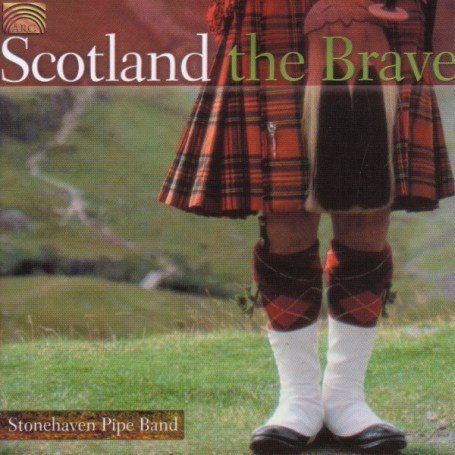 Cover for Stoneheaven Pipe Band · Scotland The Brave (CD) (1990)