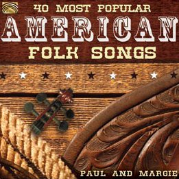 Cover for Paul &amp; Margie · 40 Most Popular American Folk Songs (CD) (2013)