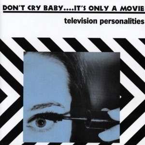 Cover for TV Personalities · Dont Cry.. (CD) (2013)