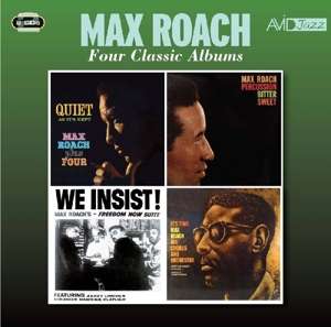 Four Classic Albums (Quiet As Its Kept / Percussion Bitter Sweet / We Insist!. Max Roachs Freedom Now Suite / Its Time) - Max Roach - Muziek - AVID - 5022810720423 - 6 oktober 2017