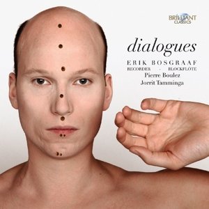 Cover for Erik Bosgraaf · Dialogues:music for Recorder (CD) (2015)