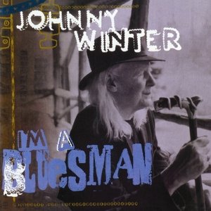 Cover for Johnny Winter · I'm a Bluesman (CD) (2016)