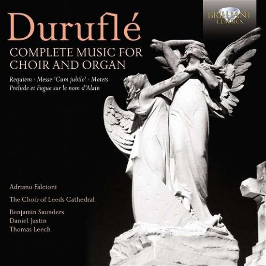 Cover for Durufle / Falcioni / Choir of Leeds Cathedral · Complete Music for Choir &amp; Organ (CD) (2013)