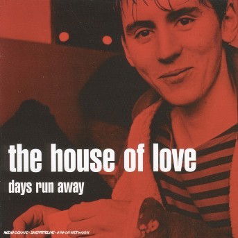 Cover for House Of Love The · Days Run Away (CD) (2005)