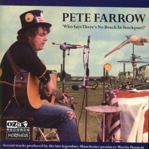 Cover for Pete Farrow · Who Says There's No Beach in Stockport (CD) (2000)