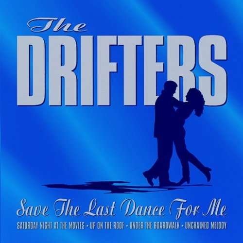 Cover for Drifters (The) · Save The Last Dance For Me (CD) (2001)