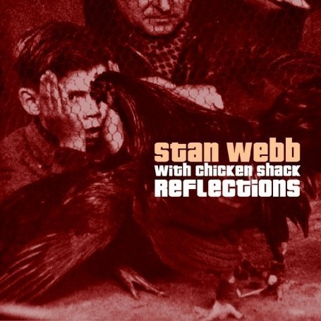 Reflections & Plucking Good - Stan Webb's Chicken Shack - Musik - SECRET - 5036436017423 - 10. januar 2011