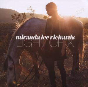 Light Of X - Miranda Lee Richards - Musik - NETTWERK - 5037703080423 - 10. december 2010