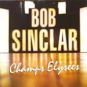 Cover for Bob Sinclar · Champs elysees (CD)