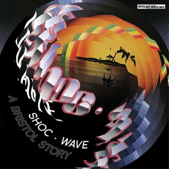 Cover for Shoc.wave · Shoc Wave - A Bristol Story (CD) (2015)