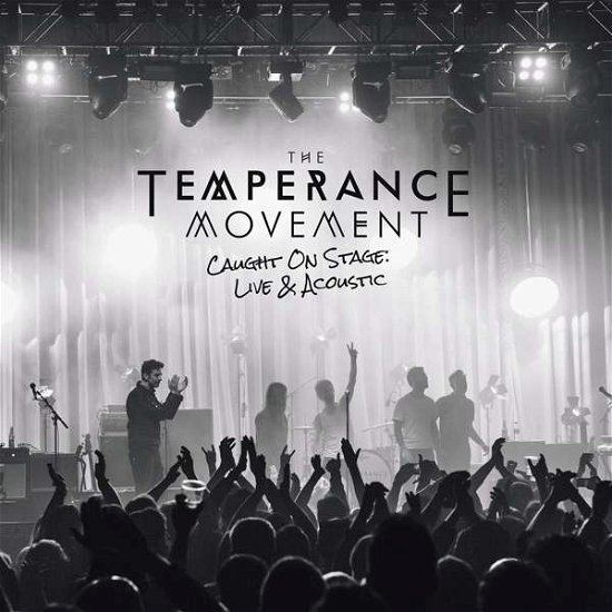 Cover for The Temperance Movement · Caught on Stage - Live &amp; Acoustic (LP) (2021)