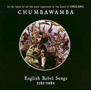 English Rebel Songs 1381-1914 - Chumbawamba - Musik - MUTTER - 5055119300423 - 16. juni 2003