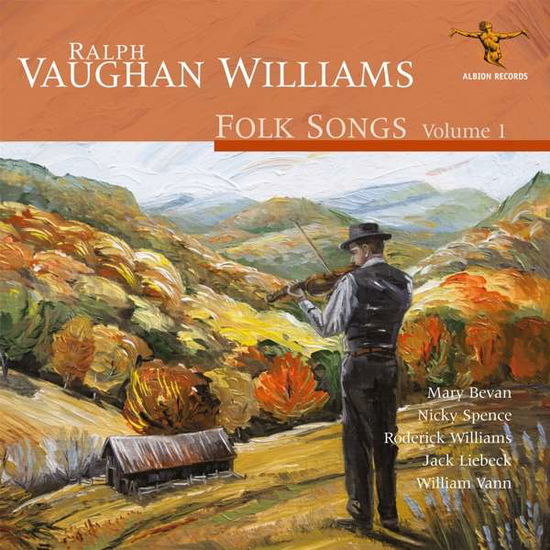 Ralph Vaughan Williams: Folk Songs Volume 1 - Mary Bevan / Nicky Spence / Roderick Williams / William Vann - Música - ALBION RECORDS - 5060158190423 - 23 de outubro de 2020