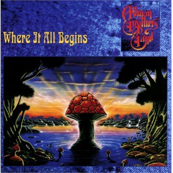 Cover for Allman Brothers Band · Allman Brothers-where It All Begins (CD) (1997)