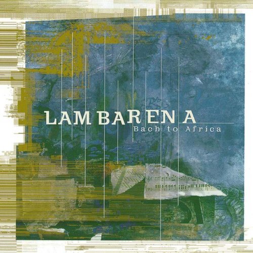 Cover for Various Artists · Lambarena: Bach to Africa (CD) (2013)