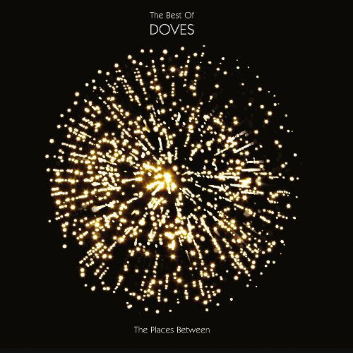 Best Of - Doves - Music - POP / ROCK - 5099962801423 - July 6, 2010