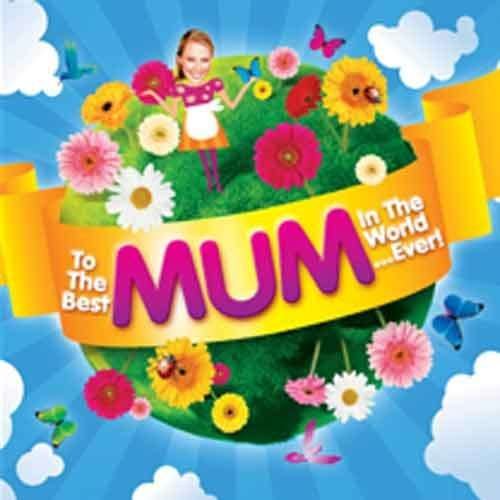 Cover for Best Mum In The World Ever (CD) (2010)
