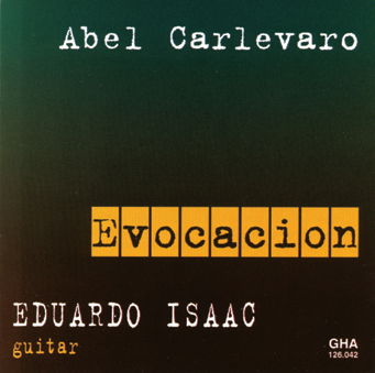 Evocacion - Carlevaro / Isaac - Musique - GHA - 5411707260423 - 16 avril 2002