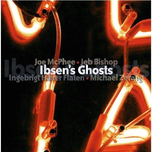 Cover for Joe Mcphee · Ibsen's Ghosts (CD) (2013)