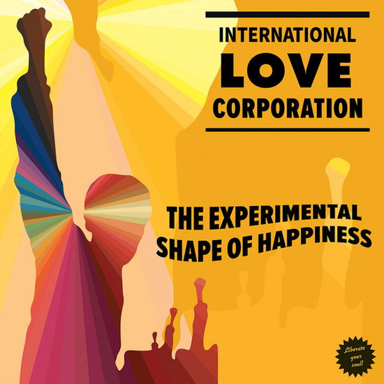 Cover for International Love Corporation · The Experimental Shape Of Happiness (LP) (2022)