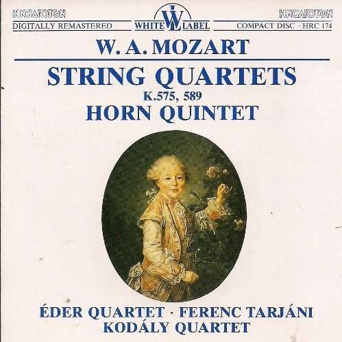 Cover for Mozart / Kodaly String Quartet / Tarjani · String Quartets K 575 589 Horn Quintet (CD) (1990)