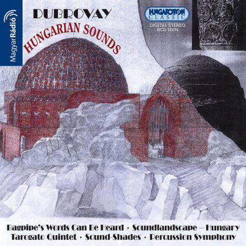 Cover for Laszlo Dubrovay · Hungarian Sounds (CD) (2004)