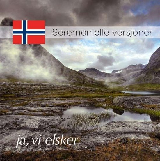 Cover for Staff Band of the Norwegian Armed Forces · Ja Vi Elsker (Ceremonial Versions) (CD) (2014)