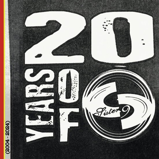 20 Years Of Sister 9 - Various Artists - Music - SISTER 9 RECORDINGS - 7864448248423 - December 27, 2024