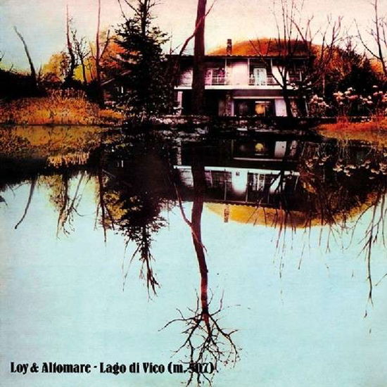 Cover for Loy &amp; Altomare · Lago Di Vico (CD) (2017)