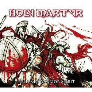 Cover for Holy Martyr · Hellenic Warrior Spirit (CD) (2008)