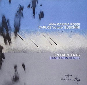 Cover for Rossi Ana Karina · Sin Fronteras Sans Frontieres (CD) (2015)