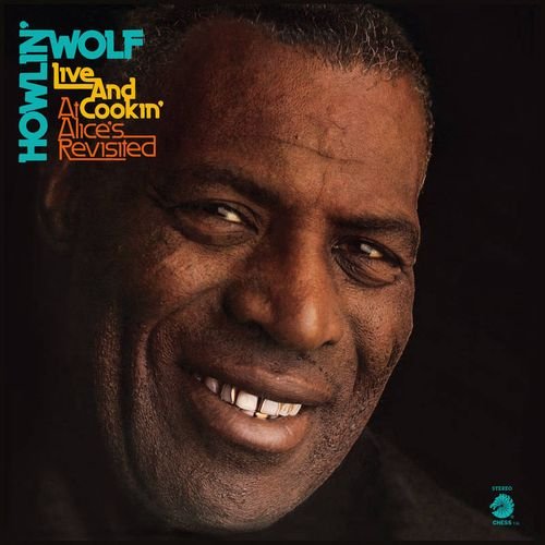 Live & Cookin' At Alice's Revisited - Howlin' Wolf - Musik - CHESS - 8435395503423 - 21. april 2023