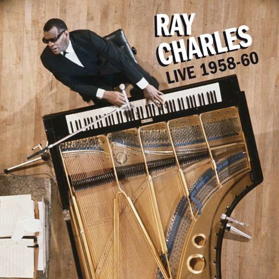 Ray Charles · Live 1958 - 1960 (CD) [Bonus Tracks edition] (2017)
