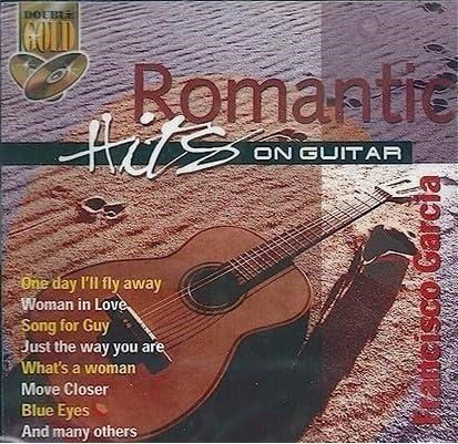 Cover for Garcia Francisco · Romantic Hits on Guitar (CD) (1999)