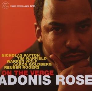 On The Verge - Adonis -Sextet- Rose - Music - CRISS CROSS - 8712474129423 - July 30, 2007