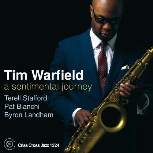 Cover for Tim Warfield · A Sentimental Journey (CD) (2010)